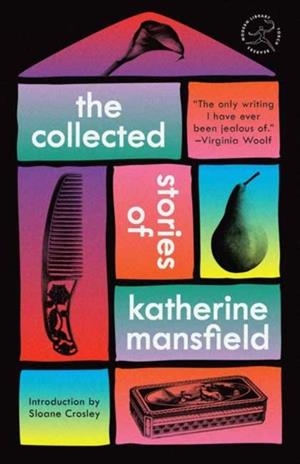 THE COLLECTED STORIES OF KATHERINE MANSFIELD | 9780593979563 | KATHERINE MANSFIELD