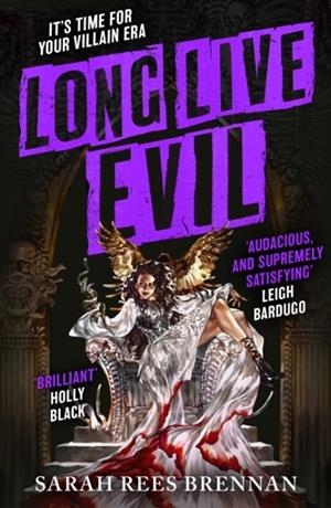 LONG LIVE EVIL | 9780356522494 | SARAH REES BRENNAN
