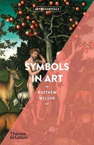 SYMBOLS IN ART | 9780500295748 | MATTHEW WILSON