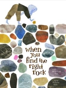 WHEN YOU FIND THE RIGHT ROCK | 9781797214580 | MARY LYN RAY