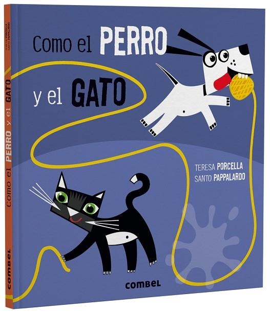 COMO EL PERRO Y EL GATO | 9788491019053