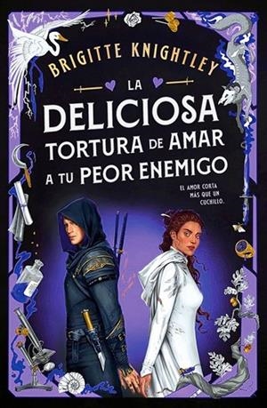 LA DELICIOSA TORTURA DE AMAR A TU PEOR ENEMIGO | 9788401029387