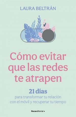 CÓMO EVITAR QUE LAS REDES TE ATRAPEN | 9791388139093