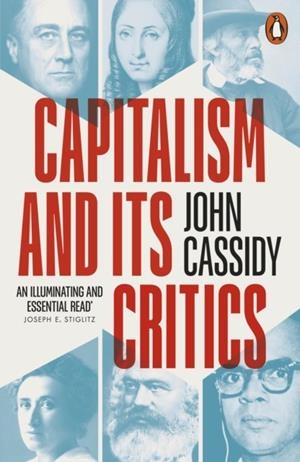 CAPITALISM AND ITS CRITICS | 9780141993539 | JOHN CASSIDY