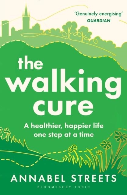 THE WALKING CURE | 9781526676368 | ANNABEL STREETS