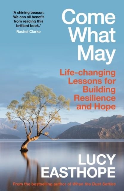 COME WHAT MAY | 9781399736244 | LUCY EASTHOPE
