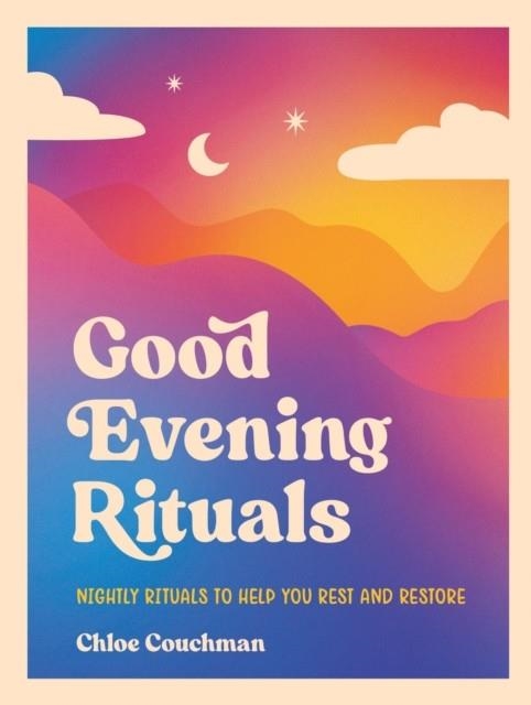 GOOD EVENING RITUALS | 9781837997886 | CHLOE COUCHMAN
