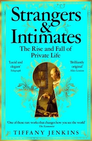 STRANGERS AND INTIMATES | 9781529034189 | TIFFANY JENKINS