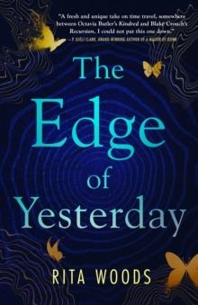 THE EDGE OF YESTERDAY | 9781250805652 | RITA WOODS