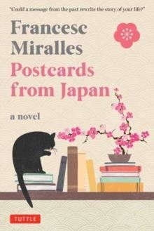 POSTCARDS FROM JAPAN: A NOVEL | 9784805319970 | FRANCESC MIRALLES