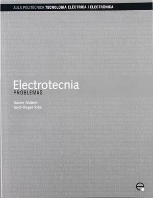 ELECTROTECNIA. PROBLEMAS | 9788483019658
