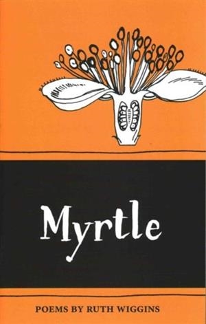 MYRTLE | 9781910139059 | WIGGINS, RUTH