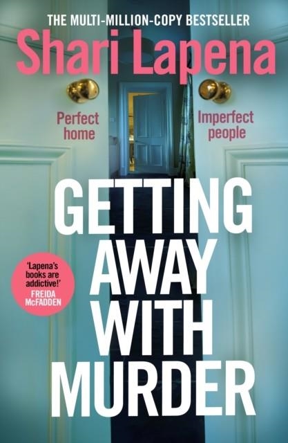 GETTING AWAY WITH MURDER | 9780857506221 | SHARI LAPENA