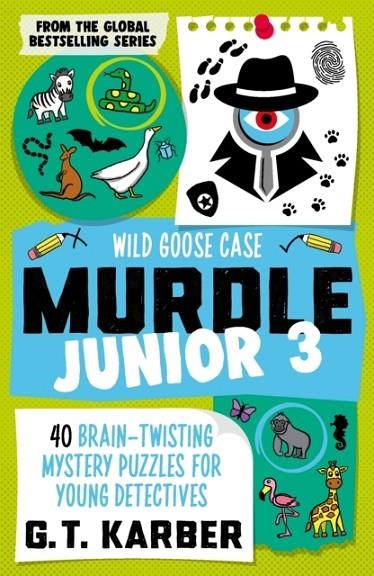 MURDLE JUNIOR 3: WILD GOOSE CASE | 9781805223887 | G T KARBER