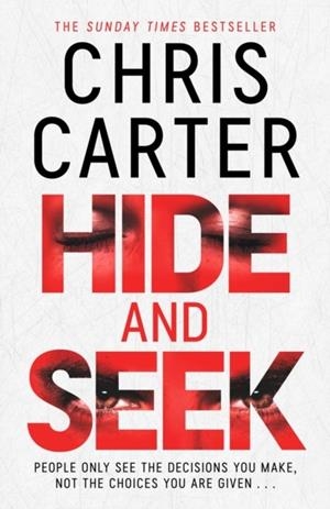 HIDE AND SEEK | 9781398556317 | CHRIS CARTER