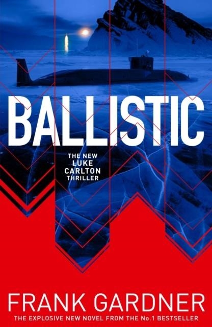 BALLISTIC | 9781787635500 | FRANK GARDNER