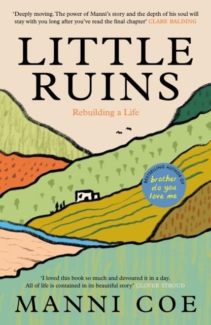 LITTLE RUINS: REBUILDING A LIFE | 9781837263233 | MANNI COE