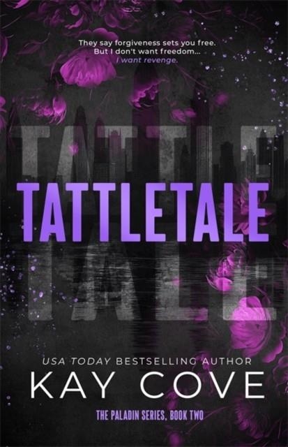 TATTLETALE (PALADIN BOOK 2) | 9781806175574 | KAY COVE