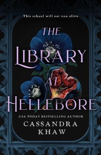 THE LIBRARY AT HELLEBORE | 9781835414149 | CASSANDRA KHAW
