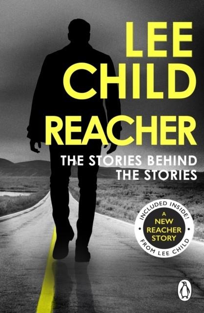 REACHER: THE STORIES BEHIND THE STORIES | 9781804998137 | LEE CHILD