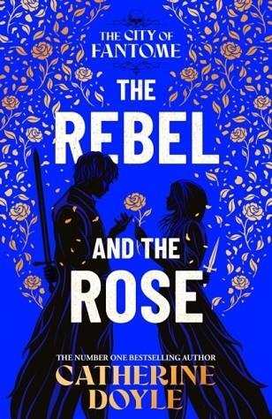THE REBEL AND THE ROSE VOL02 | 9781398528659 | CATHERINE DOYLE