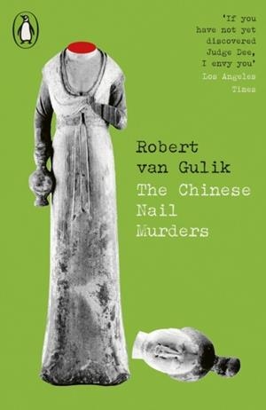 THE CHINESE NAIL MURDERS | 9780241796931 | ROBERT VAN GULIK
