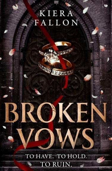 BROKEN VOWS | 9781398557772 | KIERA FALLON
