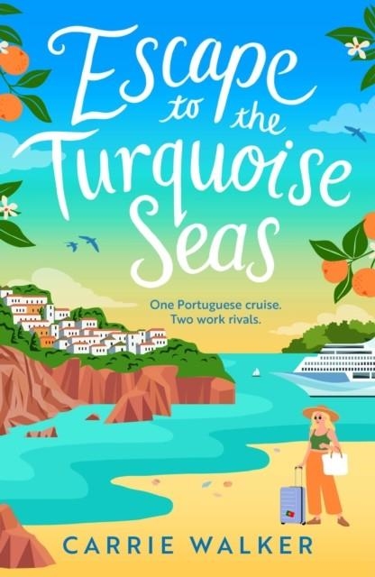 ESCAPE TO THE TURQUOISE SEAS | 9781035919871 | CARRIE WALKER