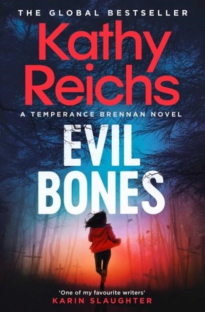 EVIL BONES | 9781398531260 | KATHY REICHS