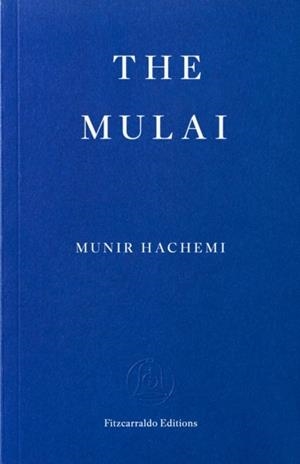 THE MULAI | 9781804272732 | MUNIR HACHEMI