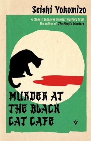 MURDER AT THE BLACK CAT CAFE | 9781805336495 | SEISHI YOKOMIZO