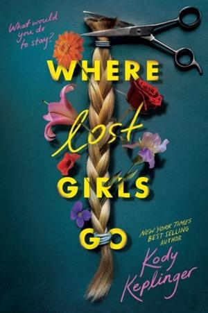WHERE LOST GIRLS GO | 9780702349294 | KODY KEPLINGER