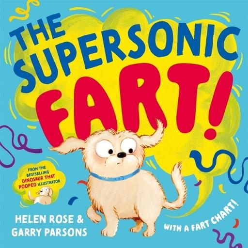 THE SUPERSONIC FART! | 9781035085460 | HELEN ROSE