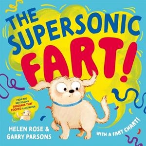 THE SUPERSONIC FART! | 9781035085460 | HELEN ROSE