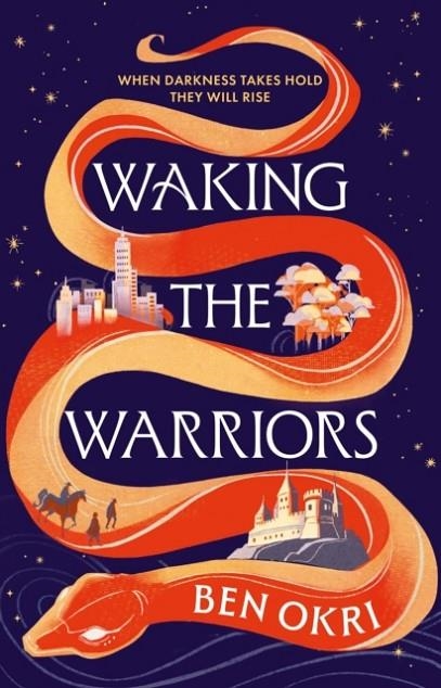 WAKING THE WARRIORS | 9781035923380 | BEN OKRI