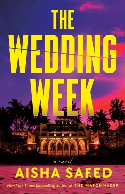 THE WEDDING WEEK | 9780593871171 | AISHA SAEED