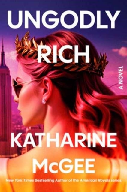 UNGODLY RICH | 9798217089802 | KATHARINE MCGEE