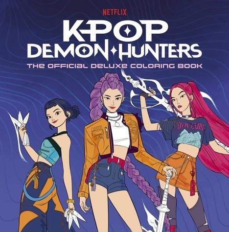 KPOP DEMON HUNTERS: THE OFFICIAL DELUXE COLOURING | 9781804964026 | RANDOM HOUSE WORLDS