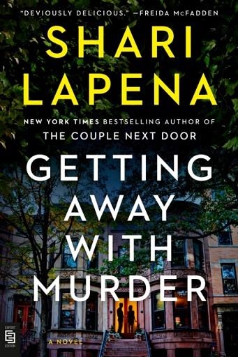 GETTING AWAY WITH MURDER | 9798217063161 | SHARI LAPENA