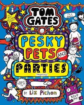 TOM GATES 24: PESKY PETS AND PARTIES | 9780702349201 | LIZ PICHON