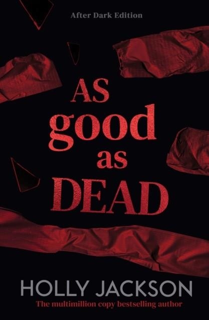 A GOOD GIRL AS DEAD :AFTER DARK: BOOK 3 | 9780008826390 | HOLLY JACKSON