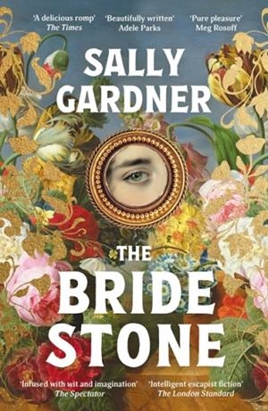 THE BRIDE STONE | 9781804541852 | SALLY GARDNER