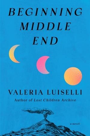 BEGINNING MIDDLE END | 9798217209033 | VALERIA LUISELLI