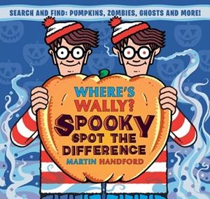 WHERE'S WALLY? SPOOKY SPOT THE DIFFERENCE | 9781529532517 | MARTIN HANDFORD