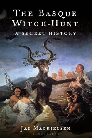 THE BASQUE WITCH HUNT | 9781350607514 | DR JAN MACHIELSEN
