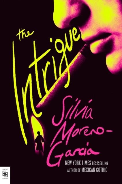 THE INTRIGUE | 9798217300785 | SILVIA MORENO-GARCIA