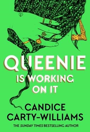 QUEENIE IS WORKING ON IT | 9781409198987 | CANDICE CARTY-WILLIAMS