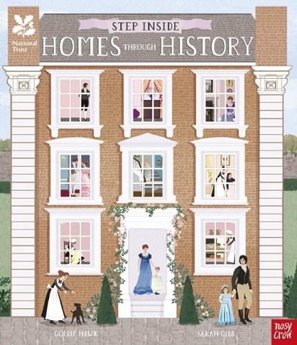 STEP INSIDE HOMES THROUGH HISTORY (NATIONAL TRUST) | 9781805136170 | GOLDIE HAWK