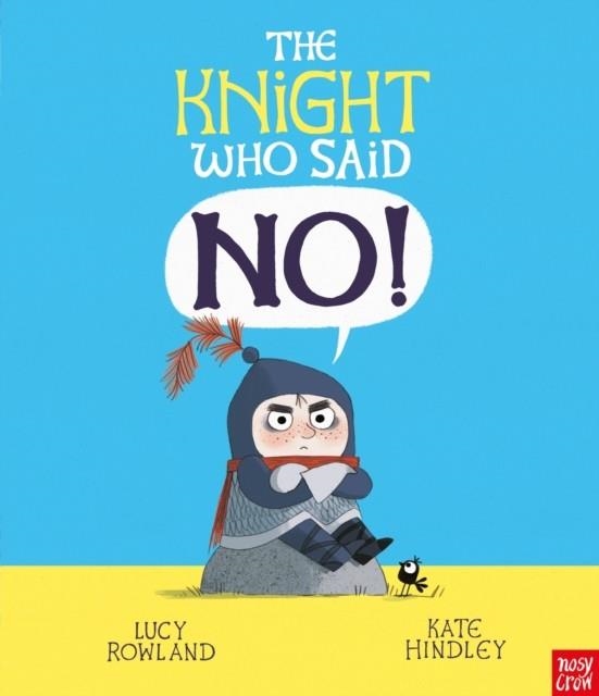 THE KNIGHT WHO SAID "NO!" | 9781807080129 | LUCY ROWLAND