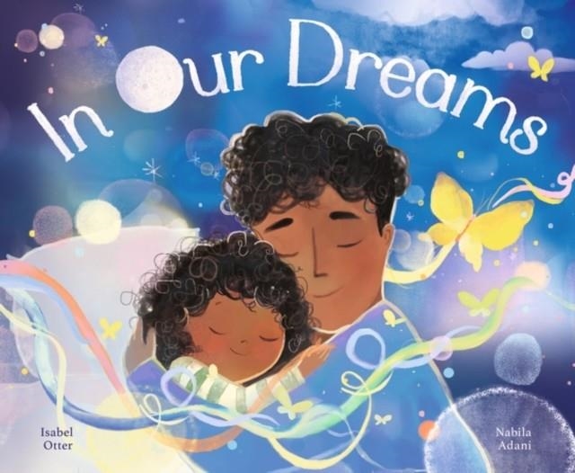 IN OUR DREAMS | 9781801048705 | OTTER AND ADANI